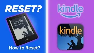 How to Hard & Soft Reset Most Kindle Devices? [ How to hard reset and reboot your Kindle? ]