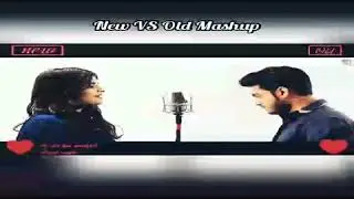 New VS Old Song mashup | WhatsApp Status Video |