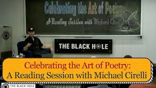Celebrating the Art of Poetry: A Reading Session with Michael Cirelli