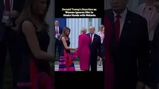 US President Trump's Reaction as Woman Ignores him to shake hands with melania