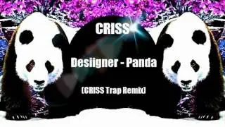 Desiigner - Panda (CRISS remix Trap)