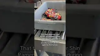 I think someone was hungry and wanted those ramens #airport #security #shin #ramen