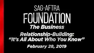 The Business: Relationship-Building - &ldquo;It&rsquo;s All About Who You Know&rdquo;