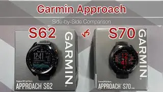 Часы для гольфа Garmin Approach S70 и S62 &mdash; подробное сравнение &mdash; стоит ли обновляться?