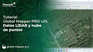 Global Mapper Pro v25. Datos LiDAR y nube de puntos.