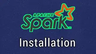 Apache Spark Installation