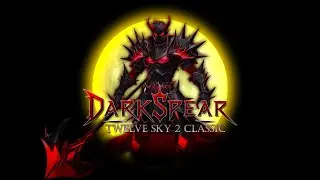 🎉Twelve Sky 2 Dark Spear Classic (Max Lv. 112)🎮