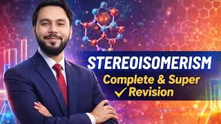 STEREOISOMERISM - GEOMETRICAL & OPTICAL | R-S Configuration | E-Z Nomenclature  #neet2026 #jeemains 