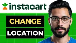 How To Change Instacart Shopper Location (Full Guide)