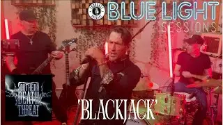 Southern Death Threat - Blackjack (LIVE @ Blue Light Studio, East Vancouver)
