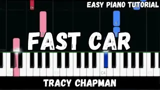 Tracy Chapman - Fast Car (Easy Piano Tutorial)