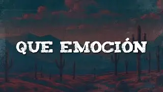 Panter B&eacute;lico - Que Emoci&oacute;n (Letra)