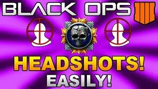 Black Ops 4: HOW TO GET EASY HEADSHOTS - BO4 Get More Headshots (Get Diamond/Gold Camo Fast)!
