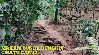 MENGENAL SEJARAH MAKAM BUNGA RUNGKUP CIBATU GARUT