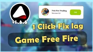 Ostebox 1.6.6 - Fix Lag Free Fire (Thường) Chỉ Với 1 Click | Ổn định FPS Game Và Chống Lag Giật Game