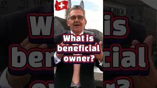 What is beneficial owner?  #swissbank #swissbankacount #news