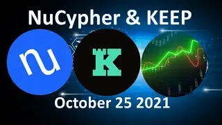 Nucypher KEEP $NU $KEEP - Market Update - #nucypher #nu #keepnetwork #keepcoin #keep #altcoin #keanu