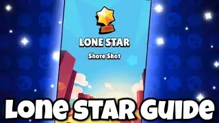 THE Lone Star Guide in Brawl Stars! ⭐