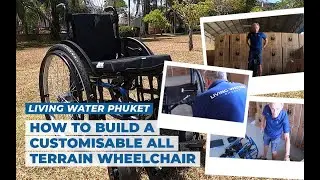 How To Build A Customisable All Terrain Wheelchair
