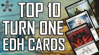 Top 10 EDH: Best Turn 1 Cards