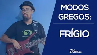 OS MODOS GREGOS - Hoje vamos de FRÍGIO | ToqueMaisBaixo