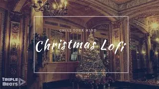 Christmas Lofi Beats to Chill & Relax (Holiday mood 🎄)  - MIX 4