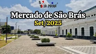 O NOVO MERCADO DE SÃO BRÁS. PONTO TURÍSTICO RENOVADO. OBRA COP30.