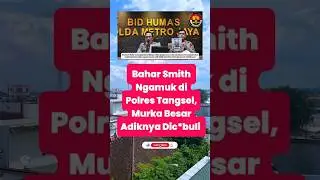 Bahar Smith Ngamuk di Polres Tangsel, Murka Besar Adiknya Dicabuli #habibbahar #habibbaharbinsmith