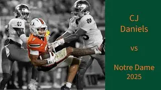 CJ Daniels vs Notre Dame 2025