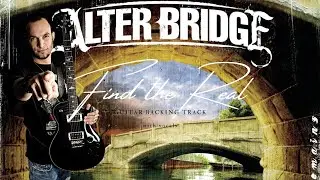 Find the Real - Guitar Backing Track with Vocals by Alter Bridge