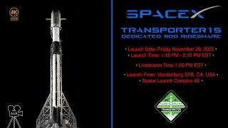 🚀 SpaceX Transporter 15 Launch - Friday November 28,  2025 - 4K HDR 🚀