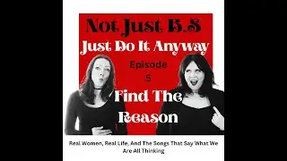 Find The Reason - Real Women, Real Life, And The Songs That Say What We Are All Thinking