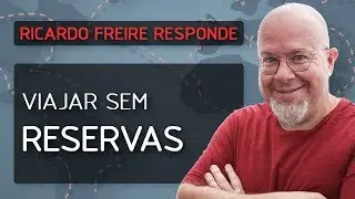 Viajar sem reserva de hotel - Ricardo Freire Responde