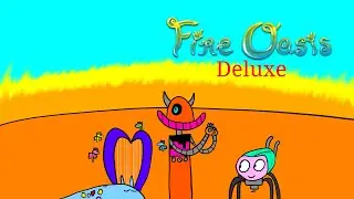 Fire Oasis Deluxe - My Singing Monsters (ft. Logan Peters, Sebass87)