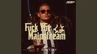 Fuck The Mainstream