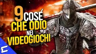 9 cose che ODIO NEI VIDEOGIOCHI
