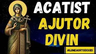 Acatist pentru Ajutor Divin