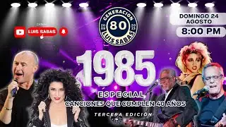 CANCIONES CON 40 AÑOS  ( 1985- 2025 ) Parte 3