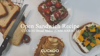 Homemade Open Sandwich Recipe with CUCKOO Bread Maker (CBM-AAB161S) Australia 쿠쿠 제빵기