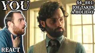 Joe is BACK.. and HOTTER THEN EVER?!?! | 'You' S4 - E01: Joe Takes a Holiday REACTION