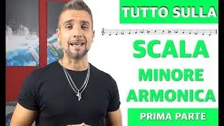 Scala Minore Armonica: Struttura intervalli e accordi a tre voci (1 di 2)