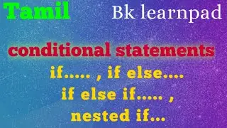 C++ language : if statements and its types | Part 16 | Tamil | Bk learnpad