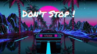 Vivan - Don't Stop!