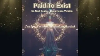 Paid To Exist (Brux XTN Deep House Version) | Un Seul Destin #deephouse  #electronic  #unseuldestin