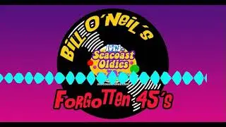 09/14/25 Bill O'Neil's Forgotten 45's