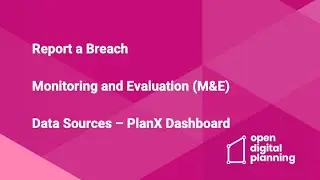 Monitoring & Evaluation Data Sources - PlanX Dashboard - Find out if I need planning permisson