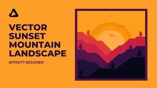Vector Sunset Mountain Landscape - Affinity Designer