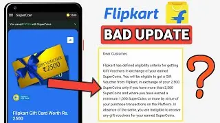 Flipkart Bad Update | How To Claim | 2500 Gift Voucher | New Rule Terms And Conditions | Full Detail