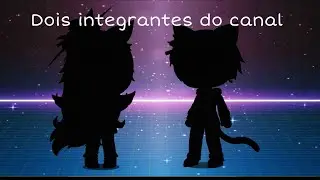 Dois integrantes do canal [mini-filme] ☆
