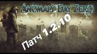 Anomaly Day Zero - patch 1.2.10